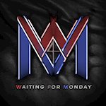 WAITING FOR MONDAY - “Waiting For Monday”